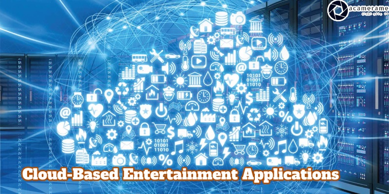 Challenges of Cloud-based entertainment applications